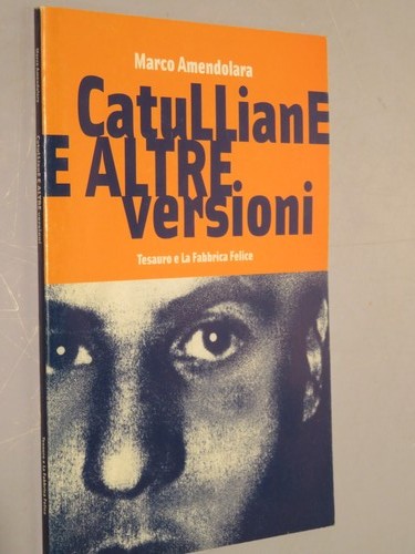 Catulliane altre versioni - catulliane,