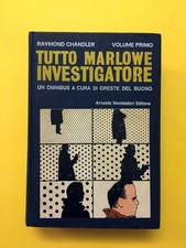 Tutto Marlowe investigatore.Volume primo-Raymond Chandler-Mondadori 1976-Omnibus