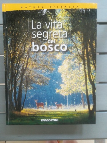 Vita segreta del bosco - la,