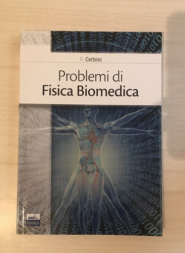 Problemi fisica biomedica - fisica,
