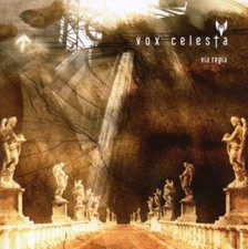 VOX CELESTA Via Regia CD 2008