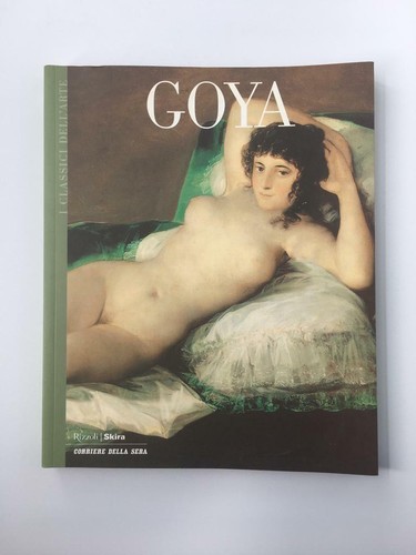 Classici dell arte goya - goya,