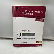 LA COMUNICAZIONE FILOSOFICA - VOL 2 NUOVA EDIZIONE D MASSARO - PARAVIA 2016