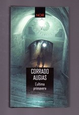 Libro L'ultima primavera - Corrado Augias - Noir Republica 2010 - Romanzo Thr...