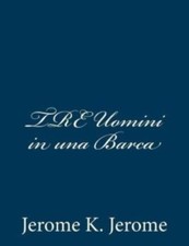 Tre Uomini In Una Barca