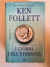 I GIORNI DELL'ETERNITA', Ken Follett, cartonato, Mondolibri 2014*