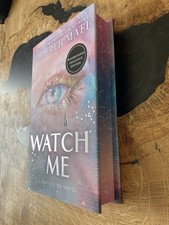 Watch Me by Tahereh Mafi