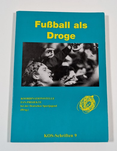 Fußball als droge - fußball,