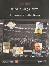MURO E DOPO MURO I RETROSCENA