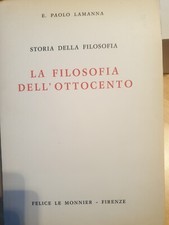 Storia Della Filosofia- La Filosofia  Dell'ottocento Paolo Lamanna