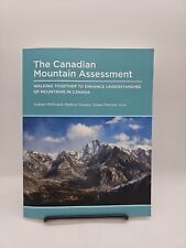 Canadian Mountain Assessment : Walking Together to Enhance Understanding of...