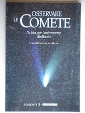 Osservare le comete guida per l'astronomo dilettante [Library Binding]