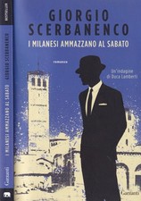 I milanesi ammazzano al sabato