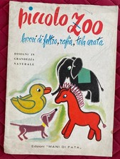 PICCOLO ZOO Lavori di feltro, rafia, tela cerata - Mani di Fata 1955