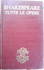 TUTTE LE OPERE - WILLIAM SHAKESPEARE a cura di MARIO PRAZ - SANSONI  1982