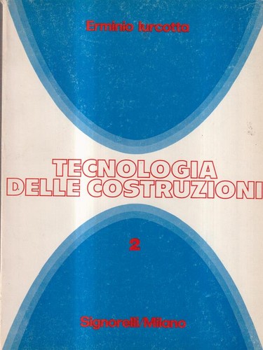 Tecnologia delle costruzioni - tecnologia,