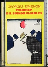 OSCAR. MAIGRET E IL SIGNOR CHARLES. SIMENON. MONDADORI. 1ED.