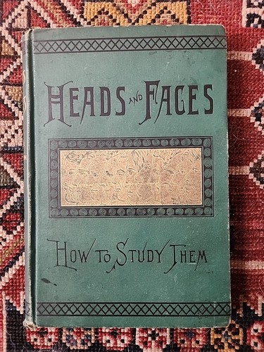 Heads and faces - and, phrenology