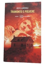 Joe Lansdale, Tramonto E Polvere Einaudi 2005    A1897