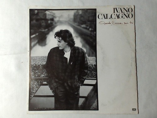 Ivano calcagno quando unica - ivano, l'unica