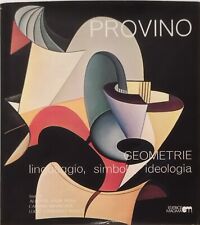 LIBRO SALVATORE PROVINO. GEOMETRIE: LINGUAGGIO, SIMBOLO, IDEOLOGIA 1976 ITALIANO