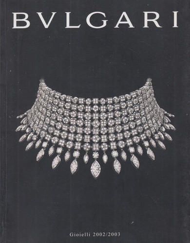 Bulgari gioielli 2002 - gioielli, 2002/2003
