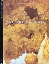 Antonio D'Acchille. Pittore della Nuova Maniera Italiana. Maurizio Calvesi, Gius