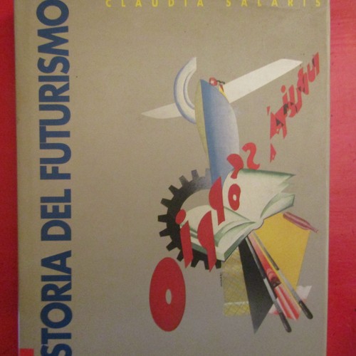 Storia del futurismo libri - futurismo,