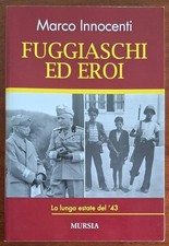 Fuggiaschi ed eroi. La lunga