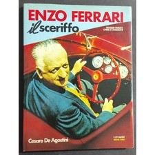 Enzo Ferrari - Il Sceriffo - Pensieri Parole Opere e Omissioni - De Agostini - E