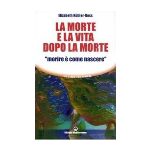 Libro morte vita dopo - morte, la