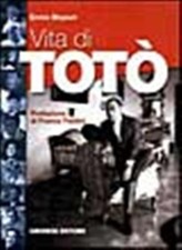 Vita di Totò - Bispuri Ennio