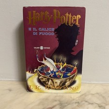 J.K. Rowling - Harry Potter e il calice di fuoco - Prima Edizione