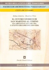 S. LITTARRU B. VIVIO IL CENTRO STORICO DI SAN MARTINO AL CIMINO   2004  GHALEB