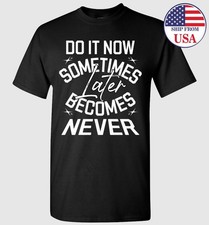 T-shirt motivazione Do It Now