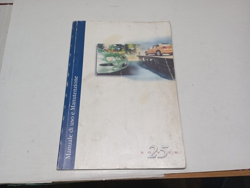 Uso manutenzione rover 25 - uso, e