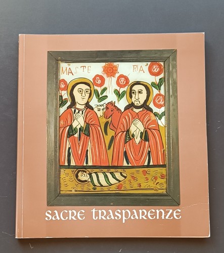 Sacre trasparenze antiche - sacre, trasparenze: