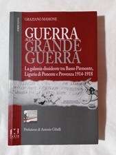 Guerra Alla Grande Guerra Libro Graziano Mamone Piemonte Liguria Provenza 2016