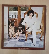Claudio Baglioni – E Tu Come Stai? 1978 CBS 83335 LP Vinile 33 giri