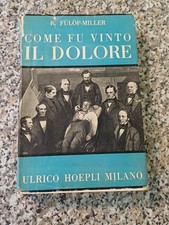 Come Fu Vinto Il Dolore  Editore Ulrico Hoepli 1939