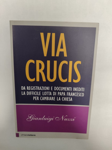 Gianluigi nuzzi via crucis - nuzzi,