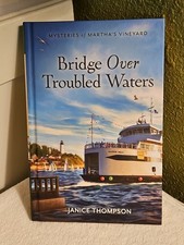 Mysteries of Martha's Vineyard - Bridge Over Troubled Waters by Janice Thompson