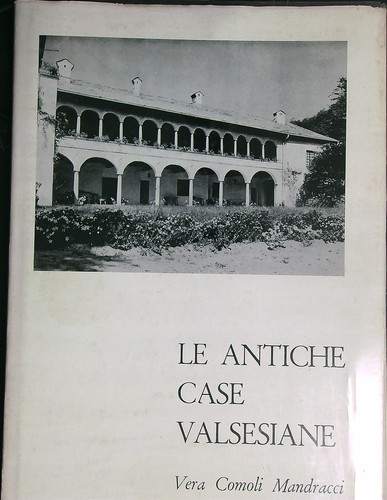 Antiche case valsesiane - le,