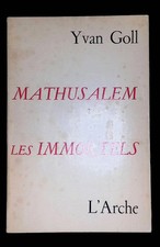 Yvan Goll, Mathusalem Les
