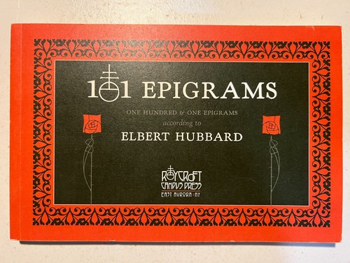101 epigrams elbert hubbard - 101, by
