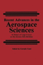 RECENT ADVANCES IN THE AEROSPACE SCIENCES: IN HONOR OF By Corrado Casci **Mint**