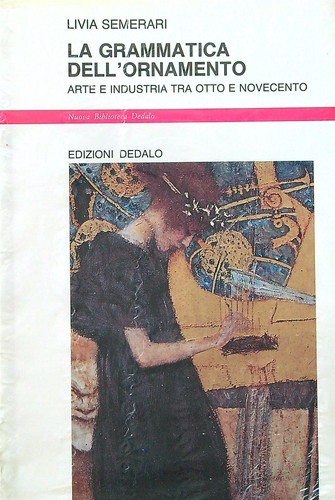 Grammatica dell ornamento - la, dell'ornamento