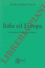 VOLPE Gioacchino - Italia ed Europa. (2-45682)