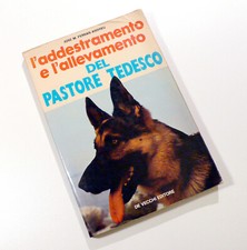 L'ADDESTRAMENTO E L'ALLEVAMENTO DEL PASTORE TEDESCO DE VECCHI 1975 L2542S35