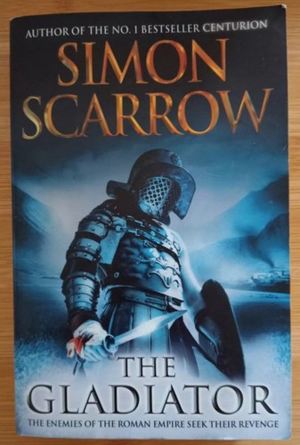 The gladiator simon scarrow - gladiator,
